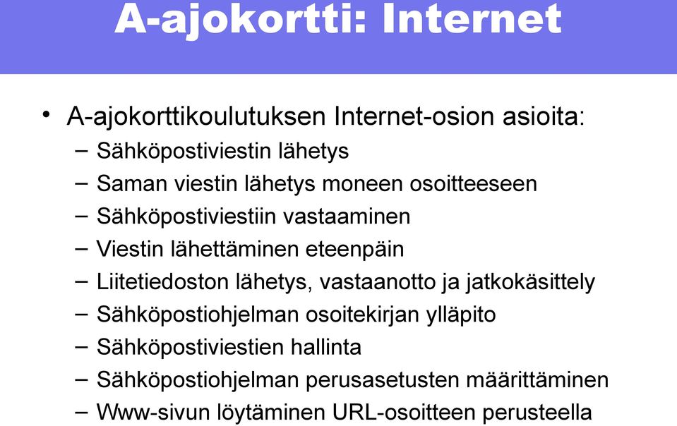 Liitetiedoston lähetys, vastaanotto ja jatkokäsittely Sähköpostiohjelman osoitekirjan ylläpito