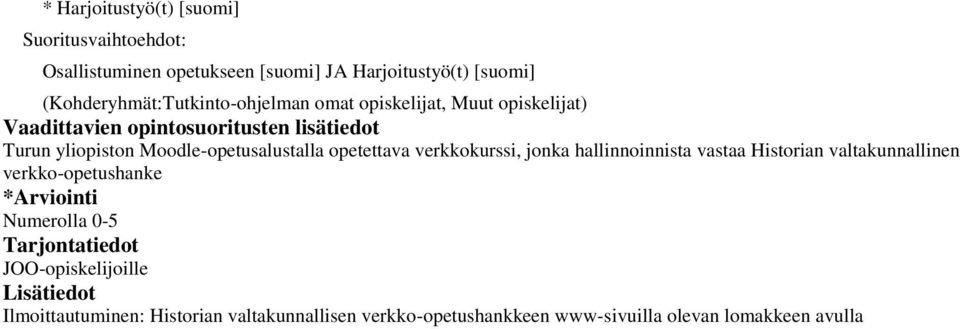 hallinnoinnista vastaa Historian valtakunnallinen verkko-opetushanke