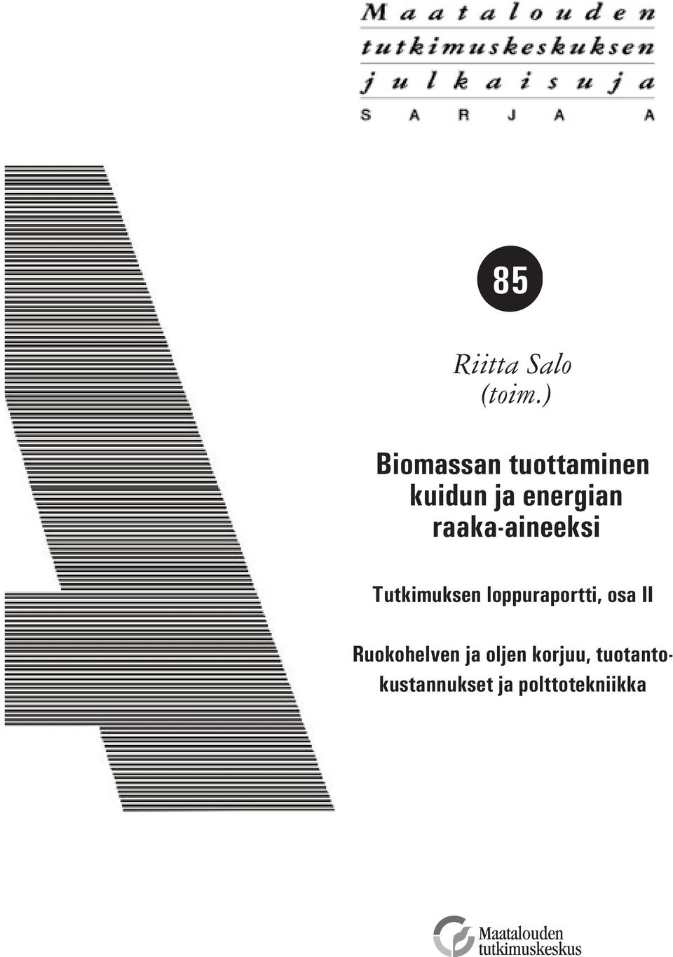 raaka-aineeksi Tutkimuksen loppuraportti,