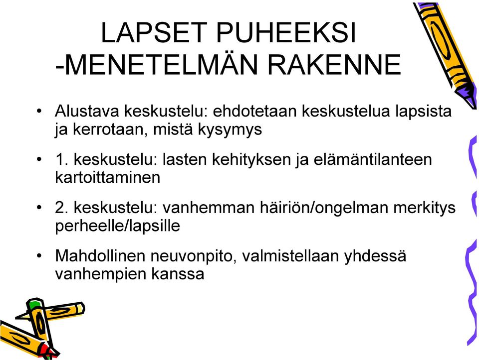 keskustelu: lasten kehityksen ja elämäntilanteen kartoittaminen 2.