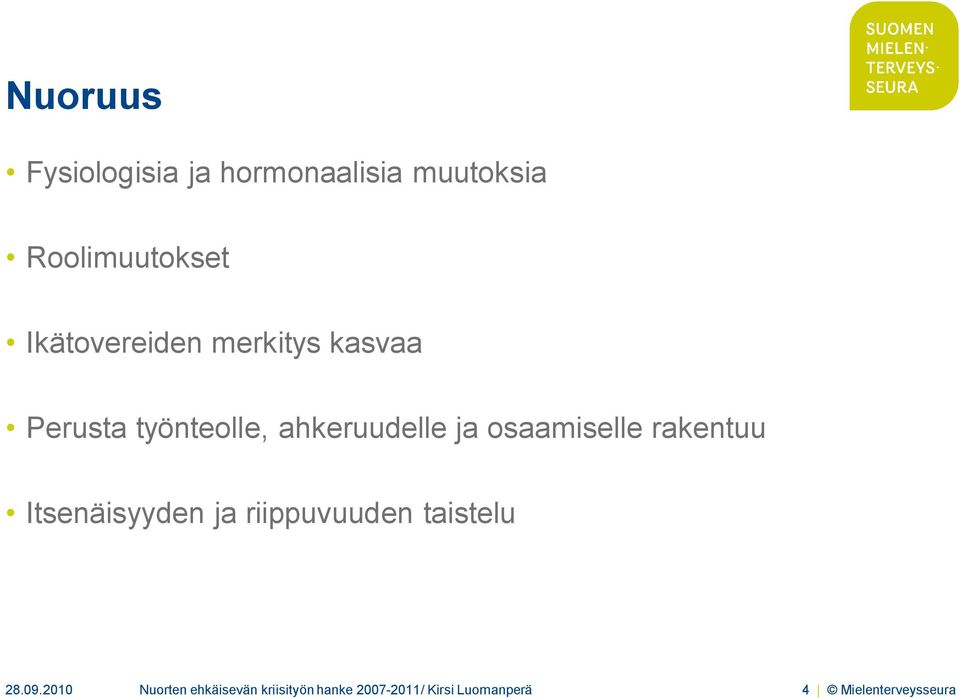 osaamiselle rakentuu Itsenäisyyden ja riippuvuuden taistelu 28.09.