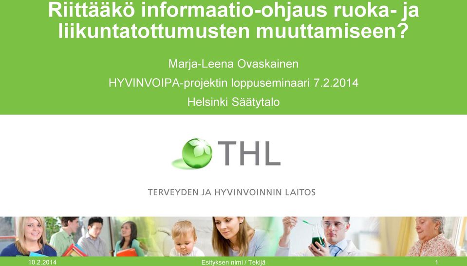 Marja-Leena Ovaskainen HYVINVOIPA-projektin