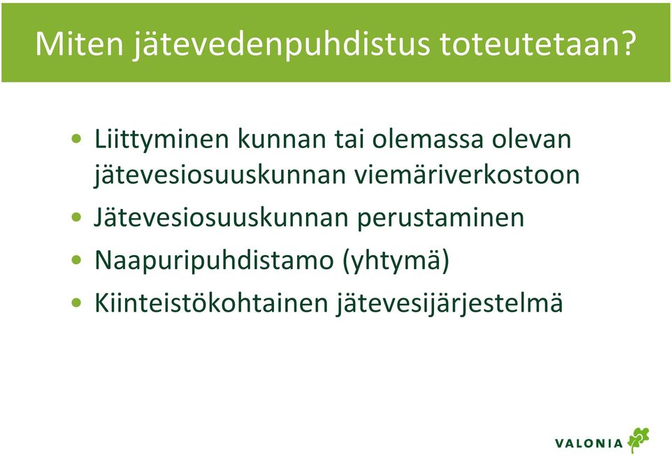 jätevesiosuuskunnan viemäriverkostoon