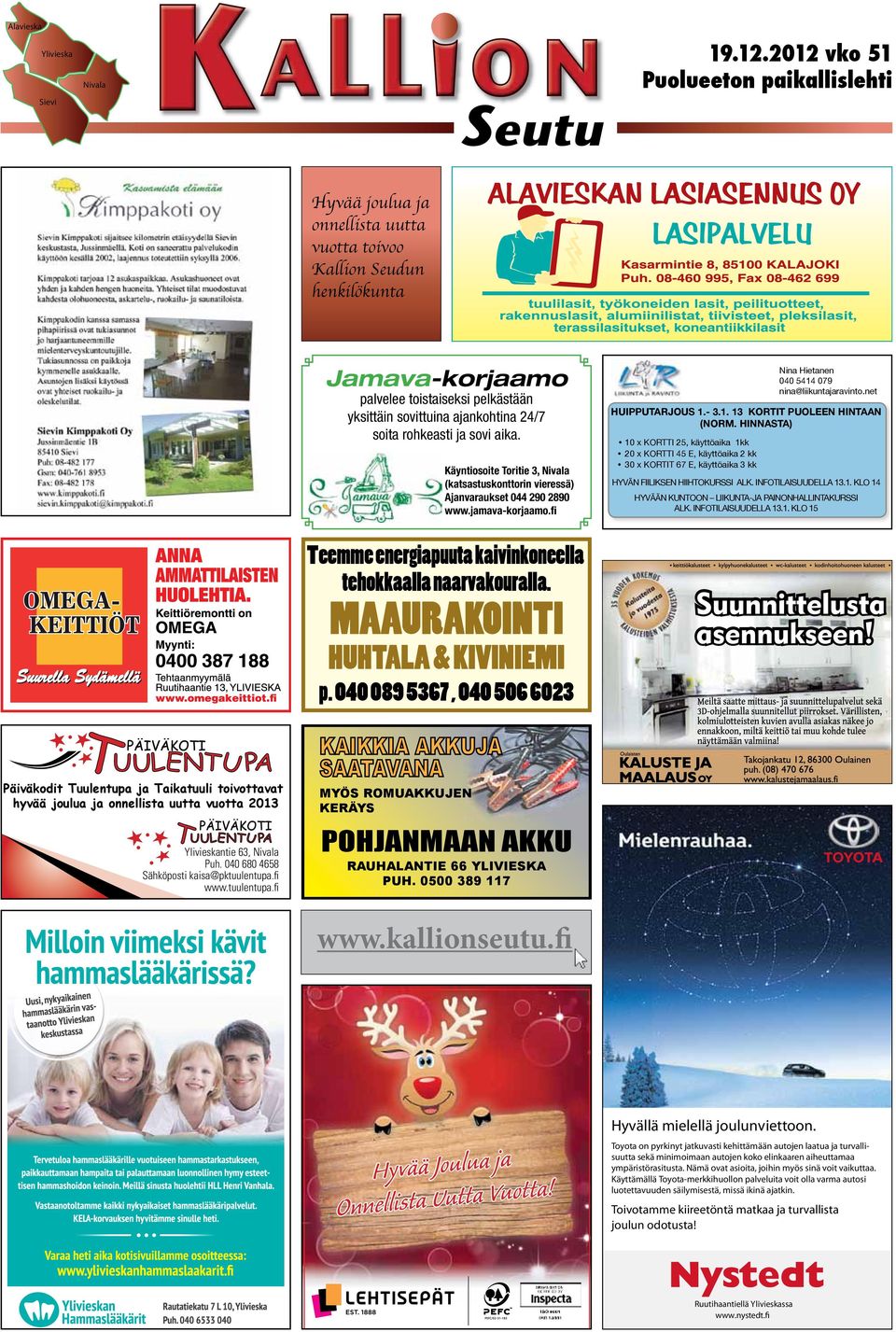 ajankohina 24/7 soia rohkeasi ja sovi aika. Käyniosoie Toriie 3, Nivala (kasasuskonorin vieressä) Ajanvaraukse 044 290 2890 www.jamava-korjaamo.fi Nina Hieanen 040 5414 079 nina@liikunajaravino.