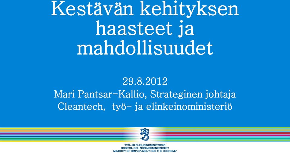 2012 Mari Pantsar-Kallio,