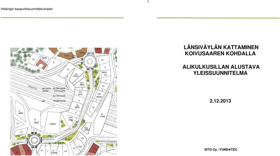LÄNSIVÄYLÄN KATTAMINEN KOIVUSAAREN