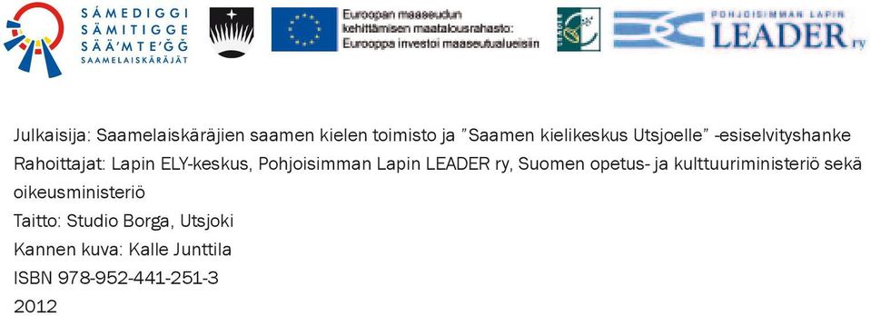 LEADER ry, Suomen opetus- ja kulttuuriministeriö sekä oikeusministeriö