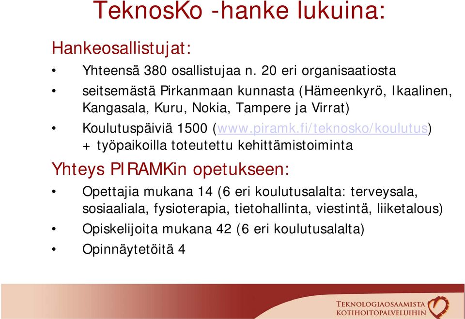 Koulutuspäiviä 1500 (www.piramk.