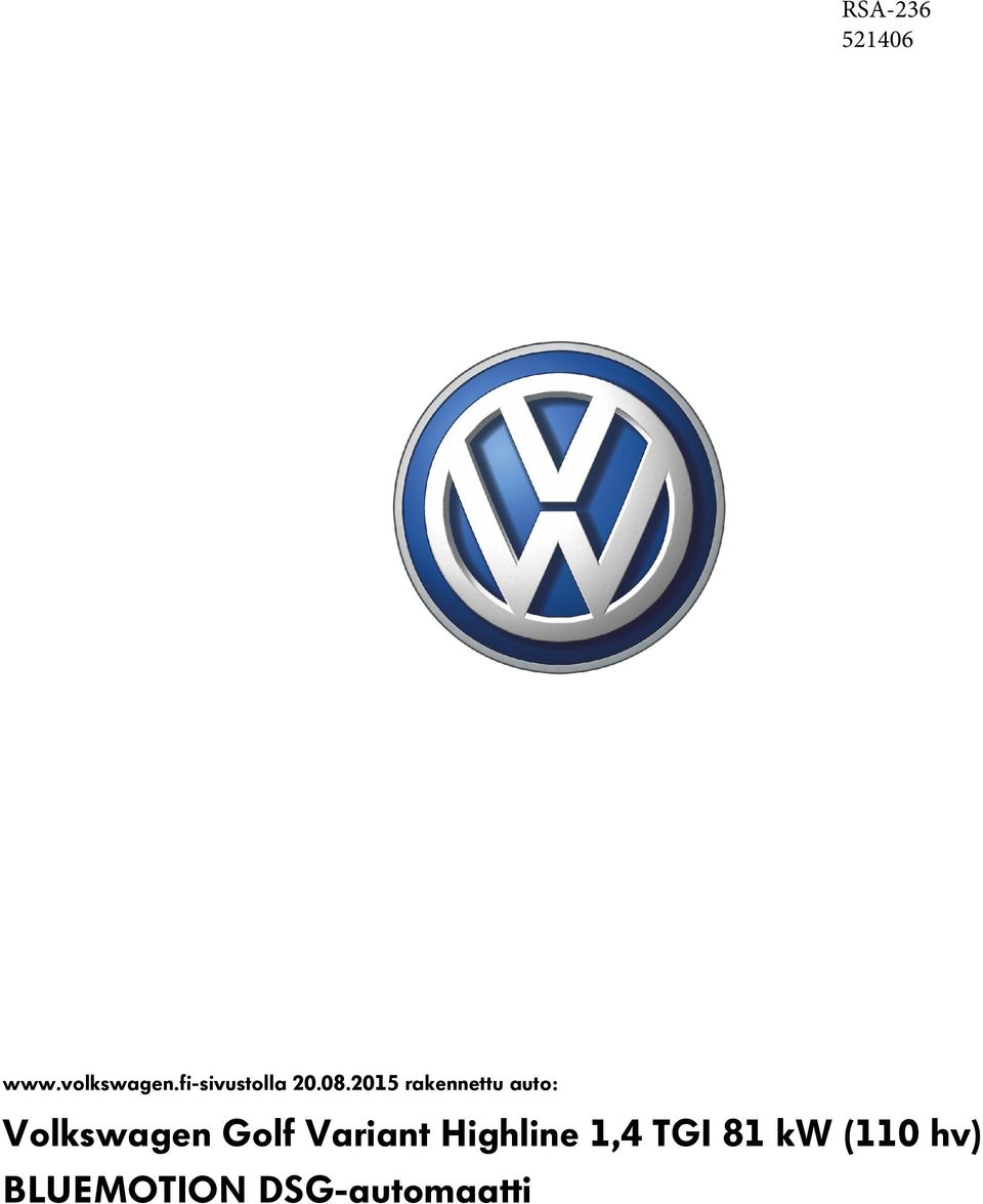 2015 rakennettu auto: Volkswagen Golf