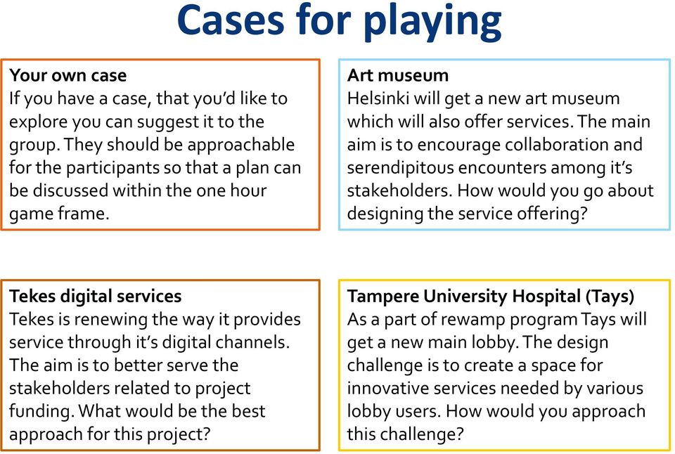 The main aim is to encourage collaboration and serendipitous encounters among it s stakeholders. How would you go about designing the service offering?