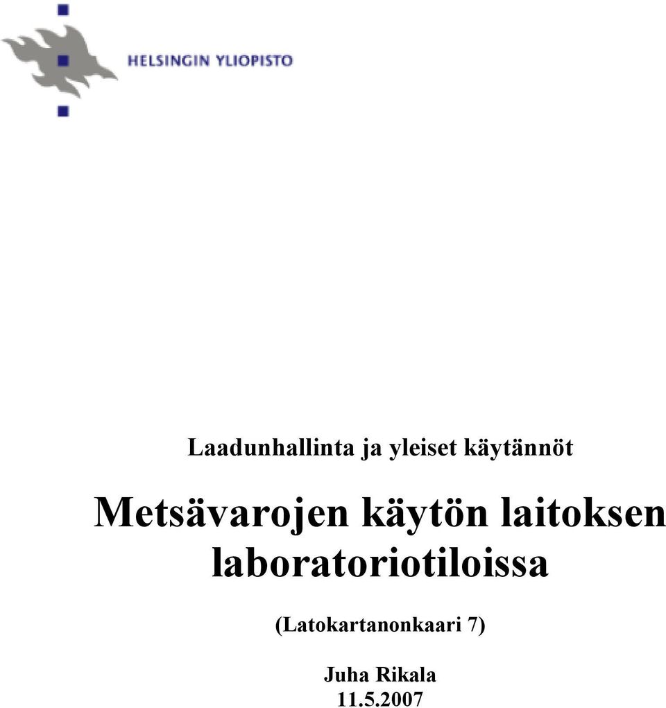 laitoksen laboratoriotiloissa