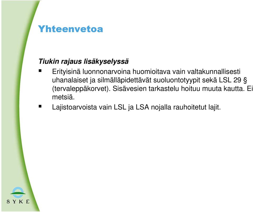 suoluontotyypit sekä LSL 29 (tervaleppäkorvet).