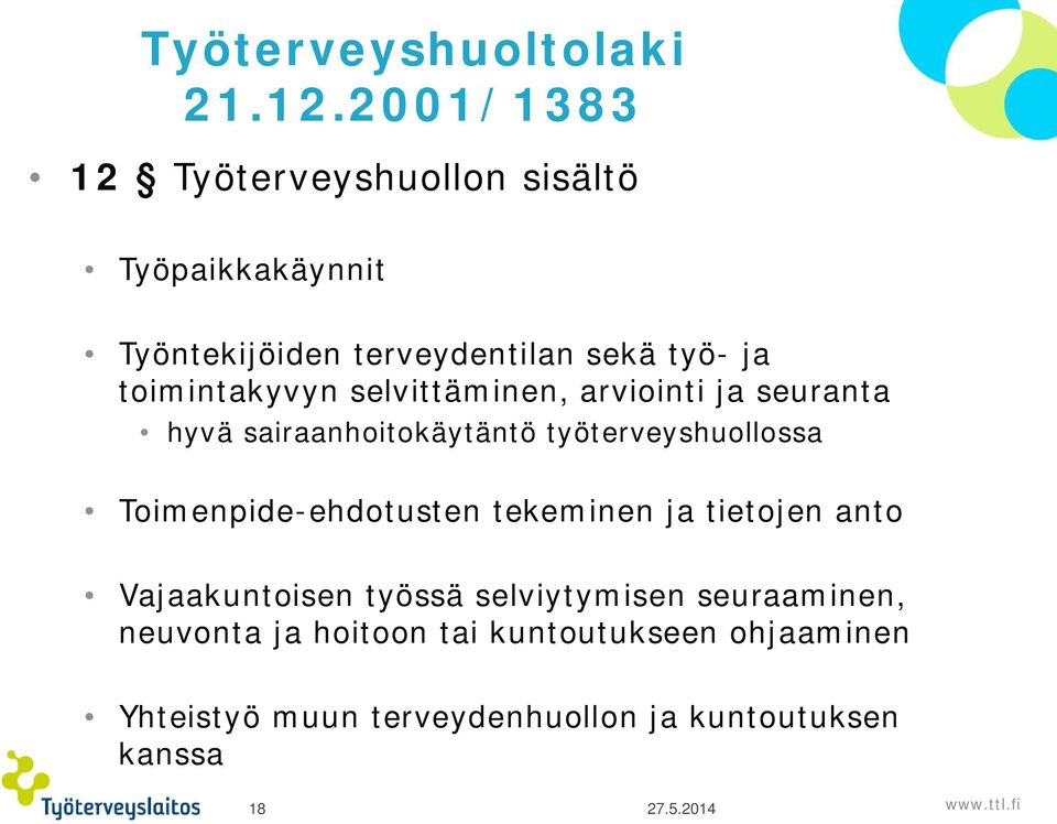 toimintakyvyn selvittäminen, arviointi ja seuranta hyvä sairaanhoitokäytäntö työterveyshuollossa