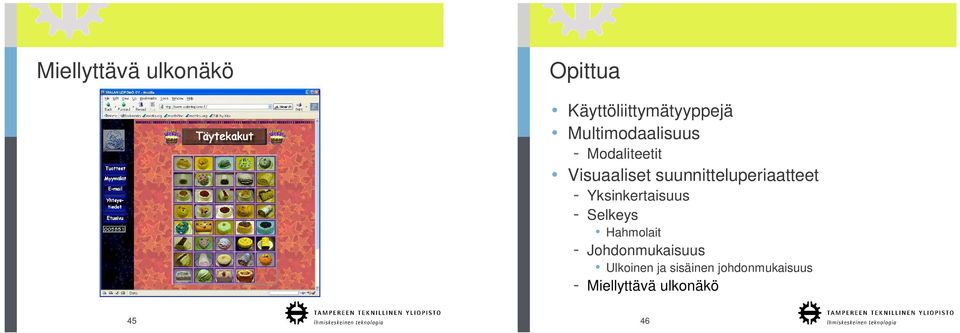 suunnitteluperiaatteet - Yksinkertaisuus - Selkeys