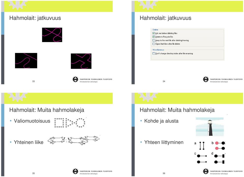 Valiomuotoisuus Hahmolait: Muita hahmolakeja