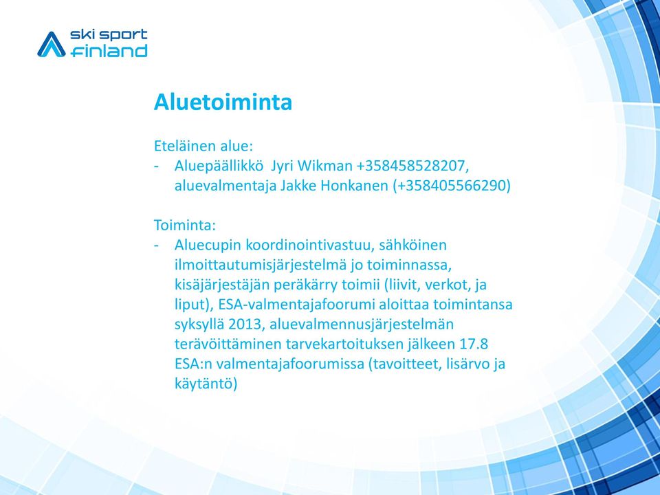 SSF ja Alppihiihdon Kenttätoiminta Osa-alueet: - PDF Ilmainen lataus