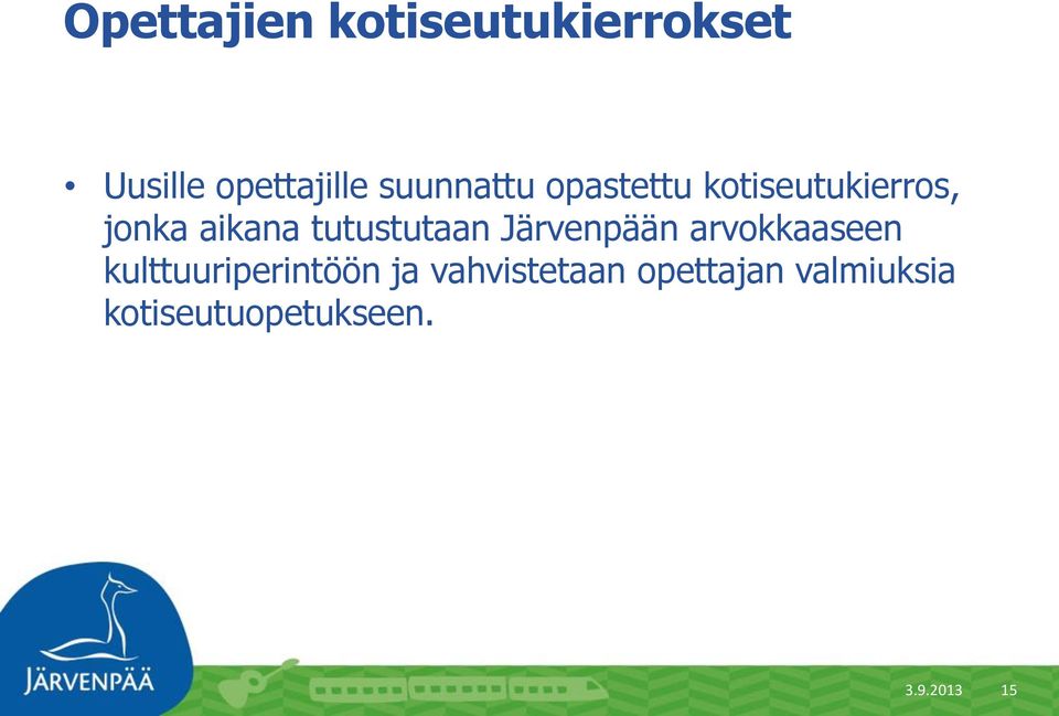tutustutaan Järvenpään arvokkaaseen kulttuuriperintöön