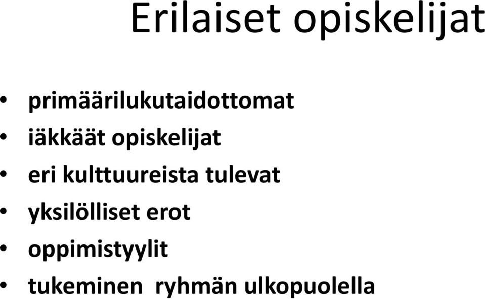 opiskelijat eri kulttuureista tulevat