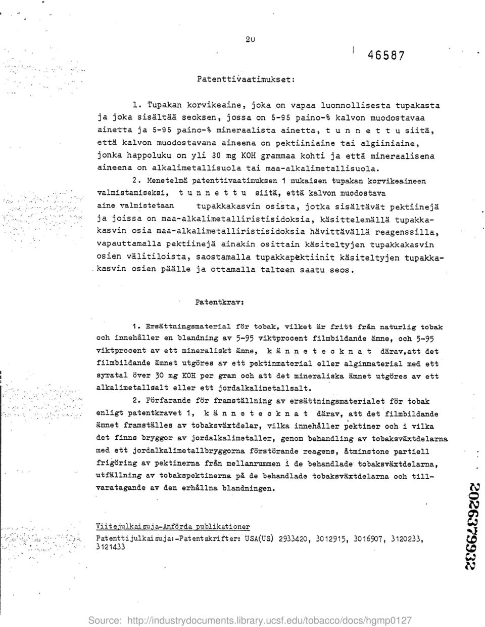 ettg kalvon muodostavana aineena on pektiiniaine tai algiiniaine, jonka happoluku on yli 30 mg KOH grammaa kohti ja etta mineraalisena aineena on alkalimetallisuola tai maa-alkalimetallisuola. 2.