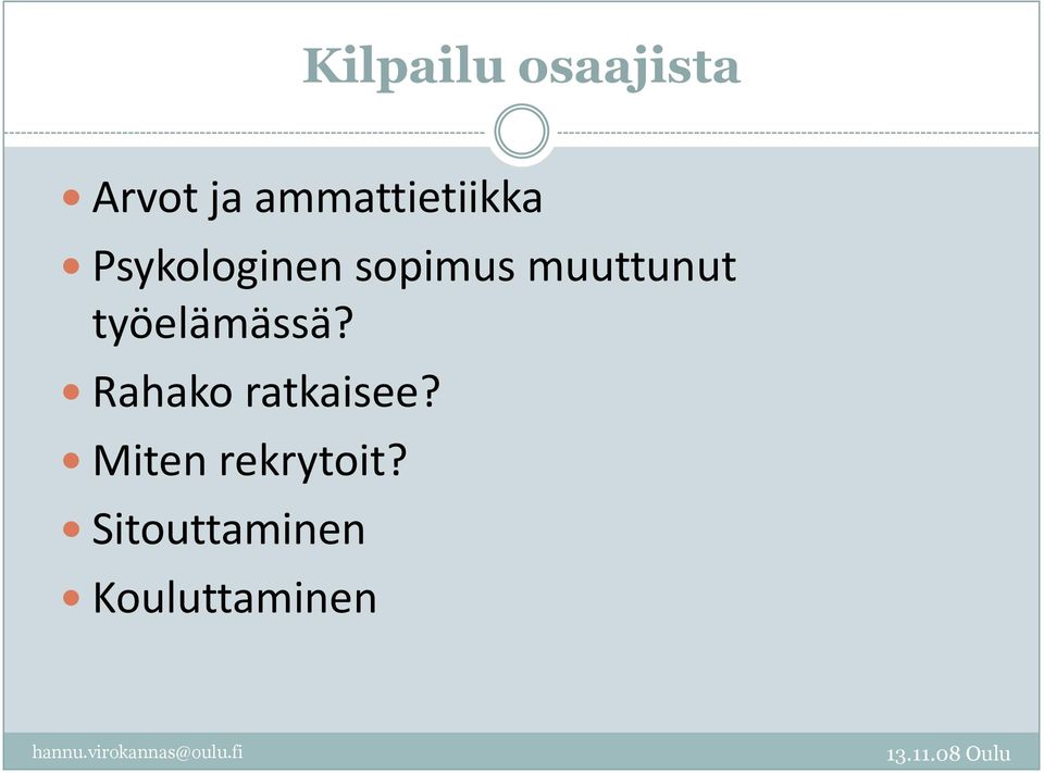 muuttunut työelämässä?