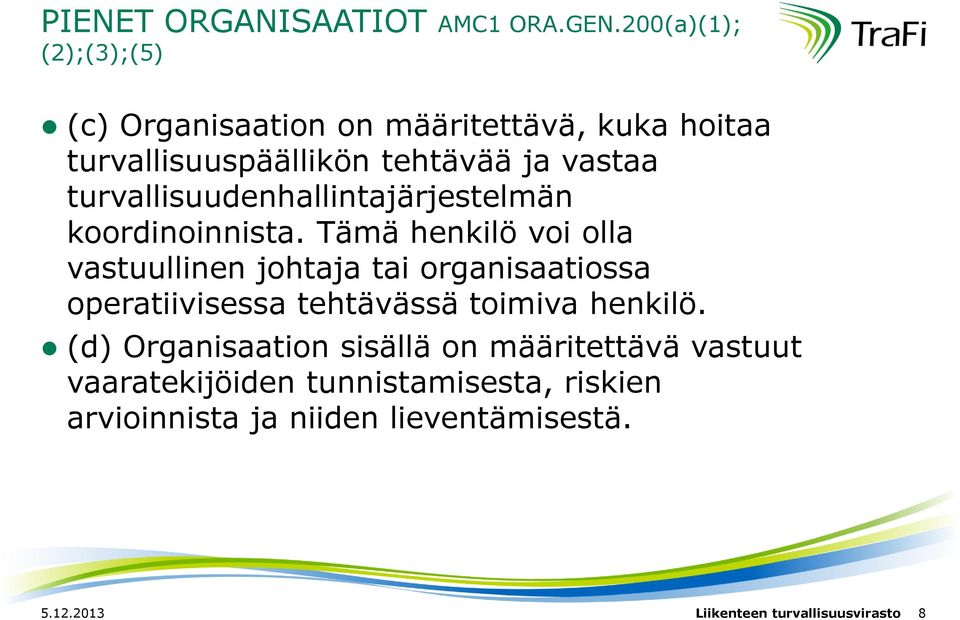 turvallisuudenhallintajärjestelmän koordinoinnista.