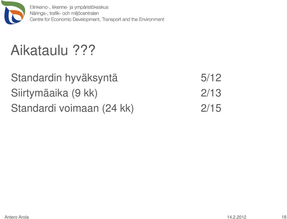 5/12 Siirtymäaika (9 kk)