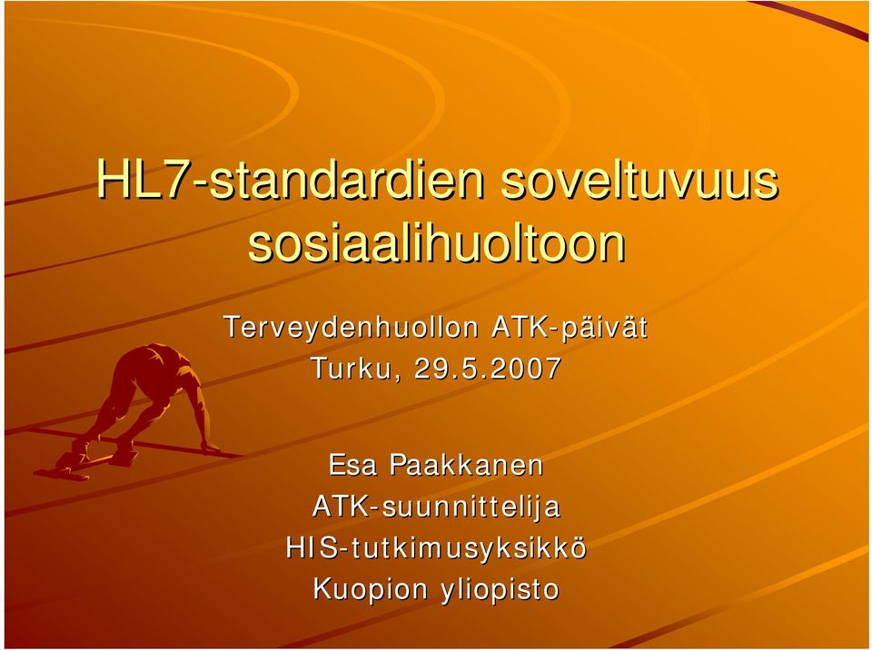2007 Esa Paakkanen ATK-suunnittelija