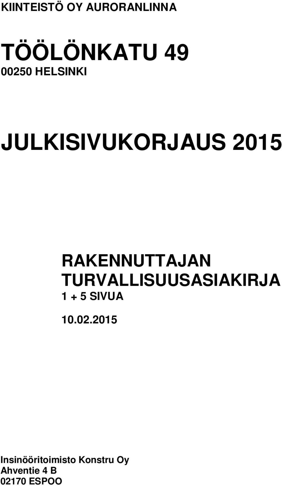 TURVALLISUUSASIAKIRJA 1 + 5 SIVUA 10.02.