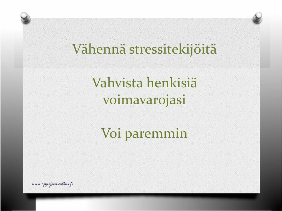 Vahvista henkisiä