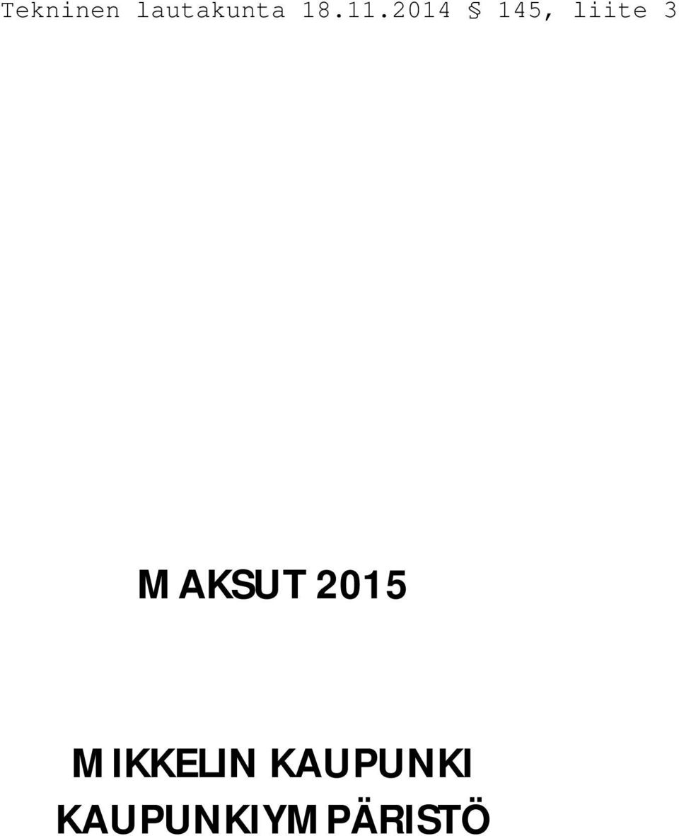 MAKSUT 2015 MIKKELIN