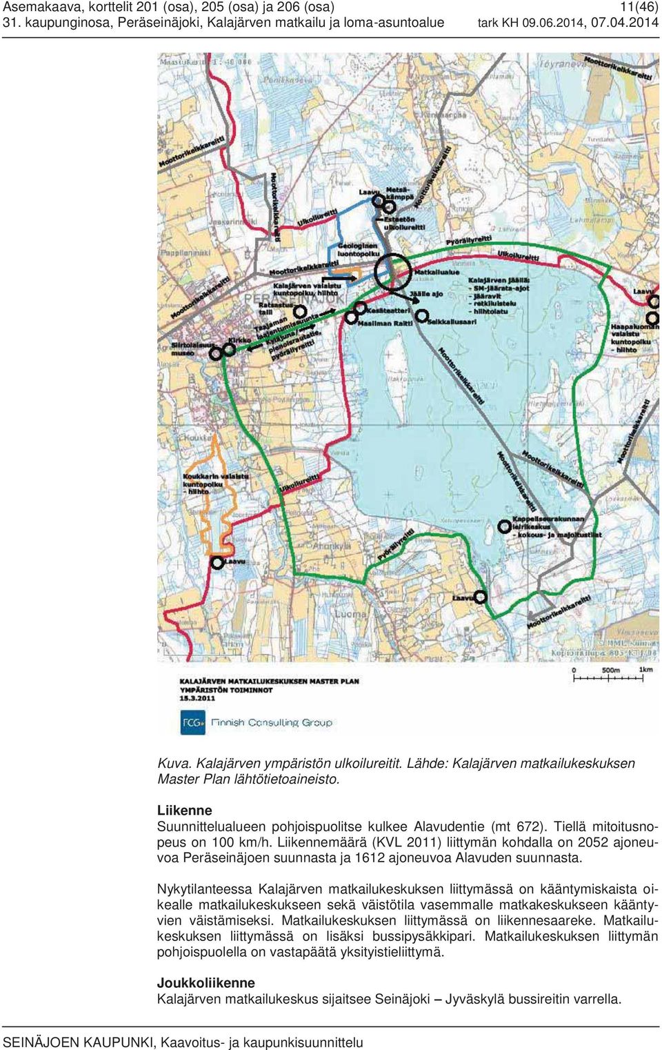 Liikennemäärä (KVL 2011) liittymän kohdalla on 2052 ajoneuvoa Peräseinäjoen suunnasta ja 1612 ajoneuvoa Alavuden suunnasta.