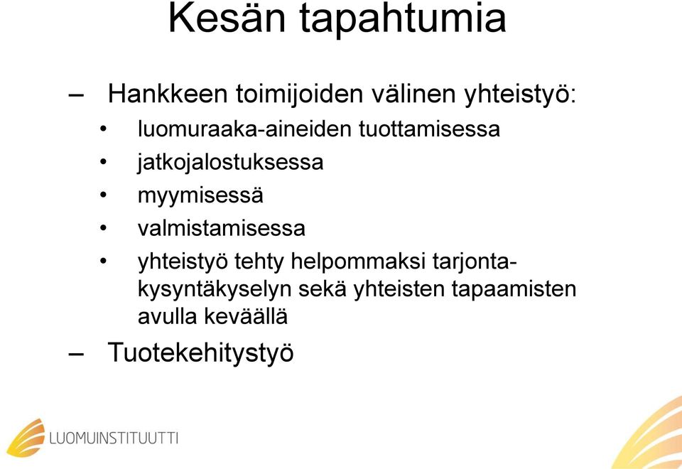myymisessä valmistamisessa yhteistyö tehty helpommaksi