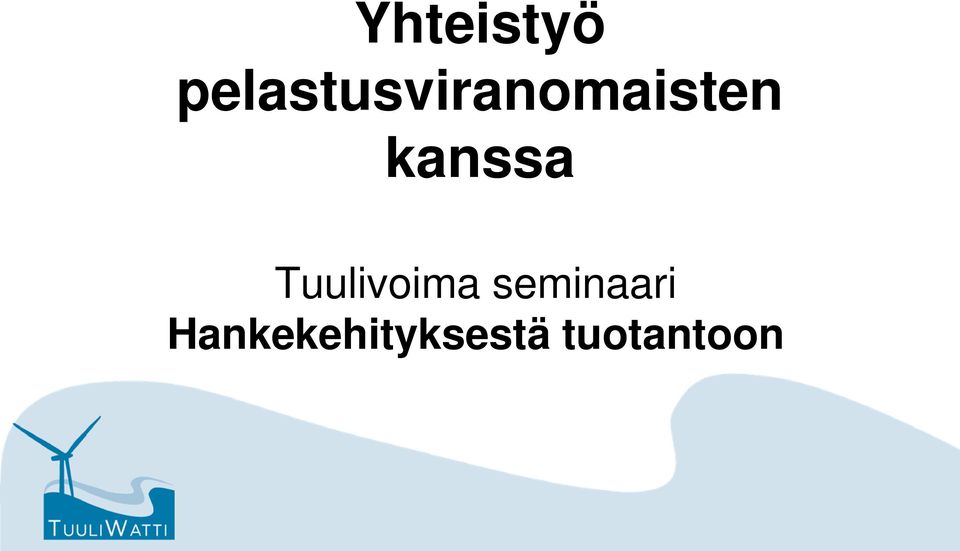 kanssa Tuulivoima
