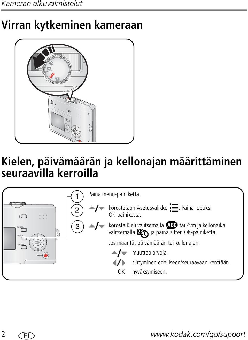 korosta Kieli valitsemalla tai Pvm ja kellonaika valitsemalla ja paina sitten OK-painiketta.