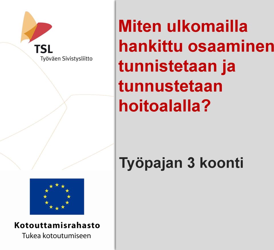 tunnistetaan ja