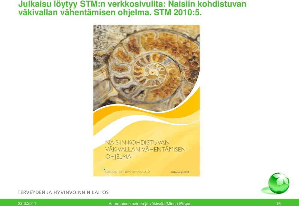 vähentämisen ohjelma. STM 2010:5. 22.3.