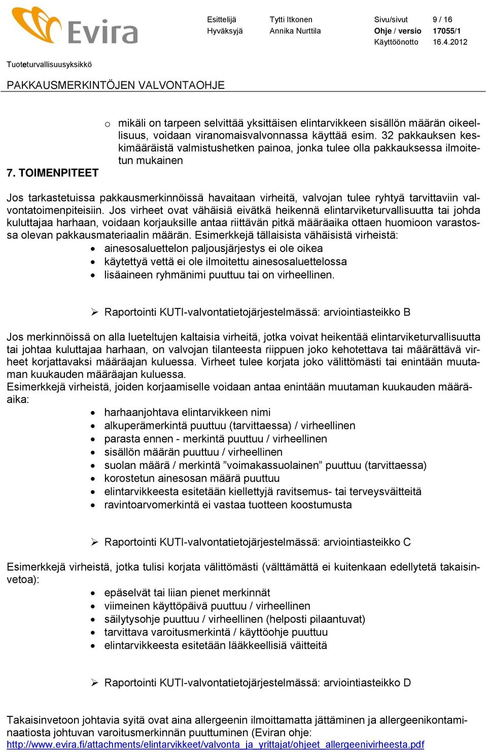 valvontatoimenpiteisiin.