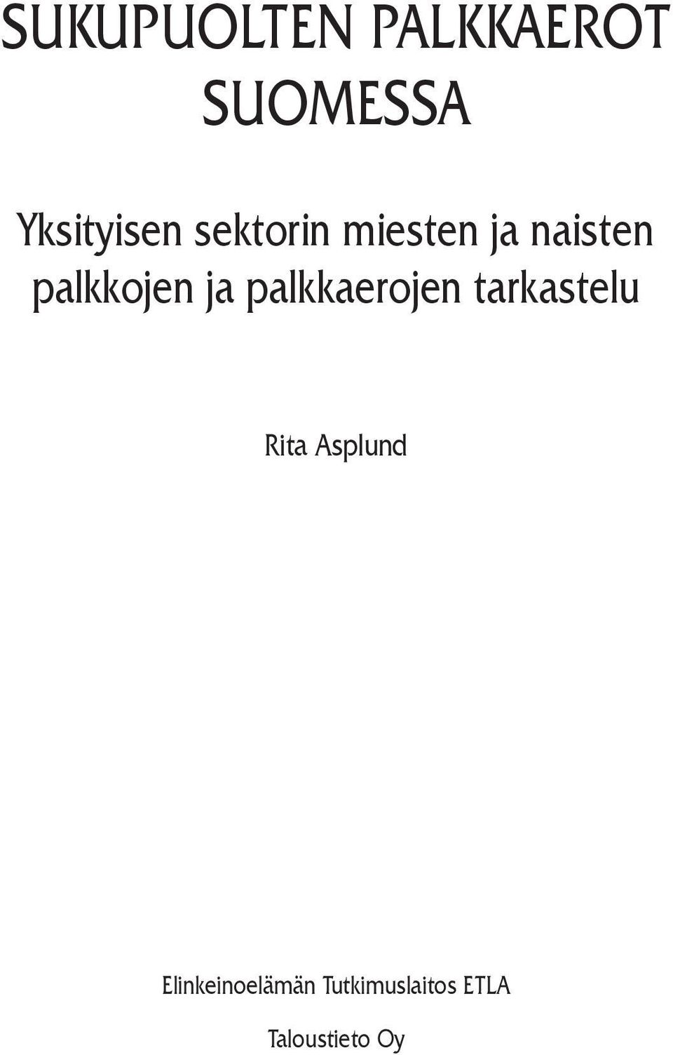 palkkaerojen tarkastelu Rita Asplund