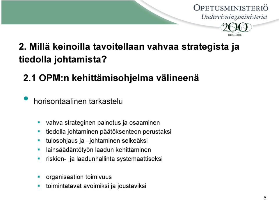 osaaminen tiedolla johtaminen päätöksenteon perustaksi tulosohjaus ja johtaminen selkeäksi