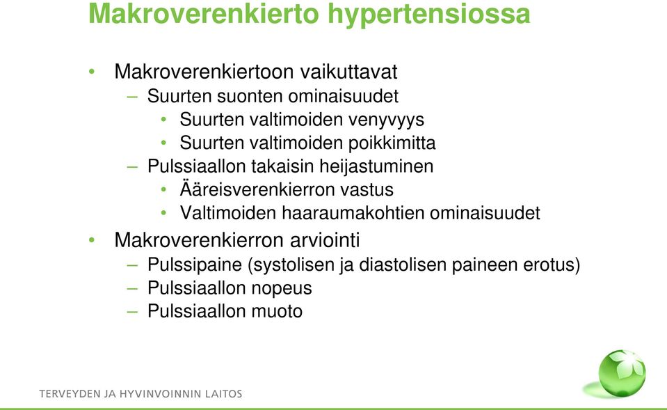 heijastuminen Ääreisverenkierron vastus Valtimoiden haaraumakohtien ominaisuudet