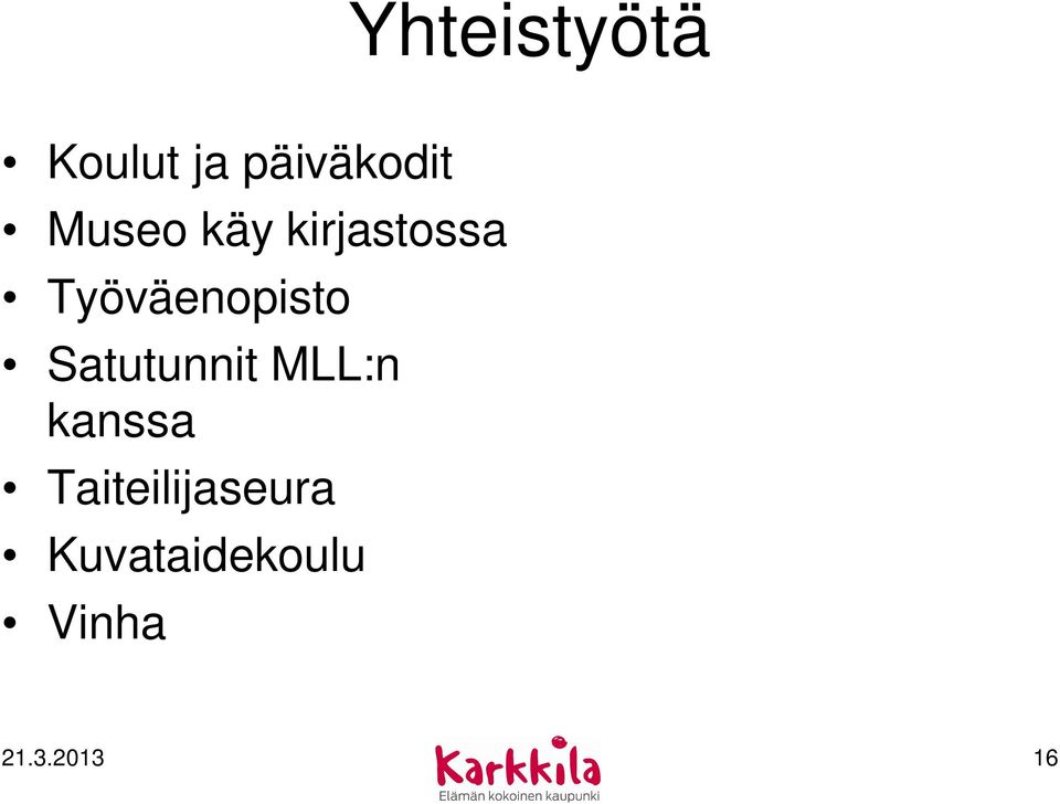 Satutunnit MLL:n kanssa