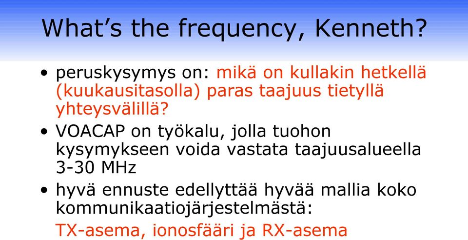 tietyllä yhteysvälillä?