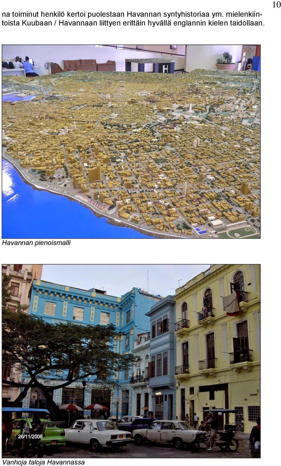 mielenkiintoista Kuubaan / Havannaan liittyen