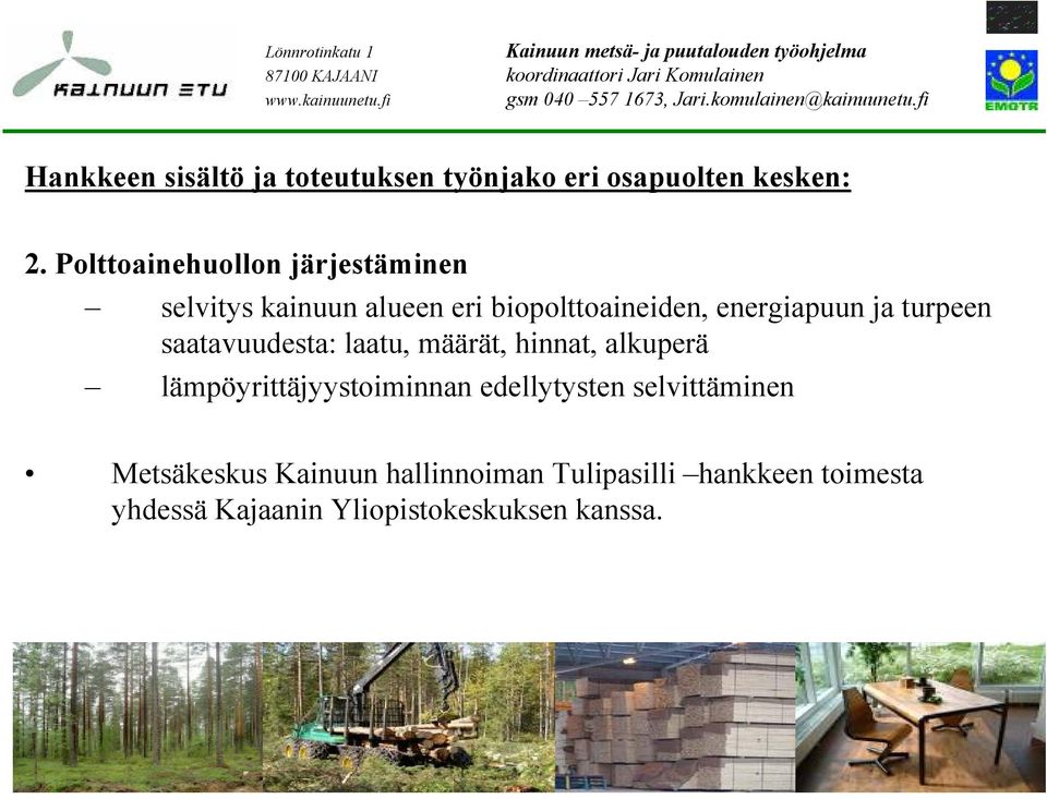 hinnat, alkuperä lämpöyrittäjyystoiminnan edellytysten selvittäminen