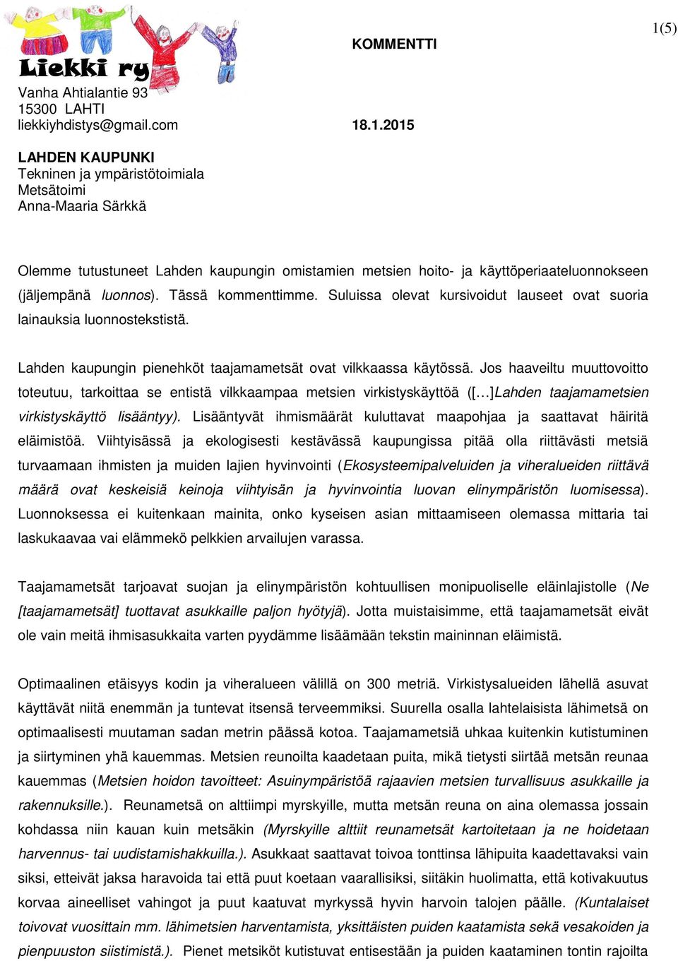 300 LAHTI liekkiyhdistys@gmail.com 18