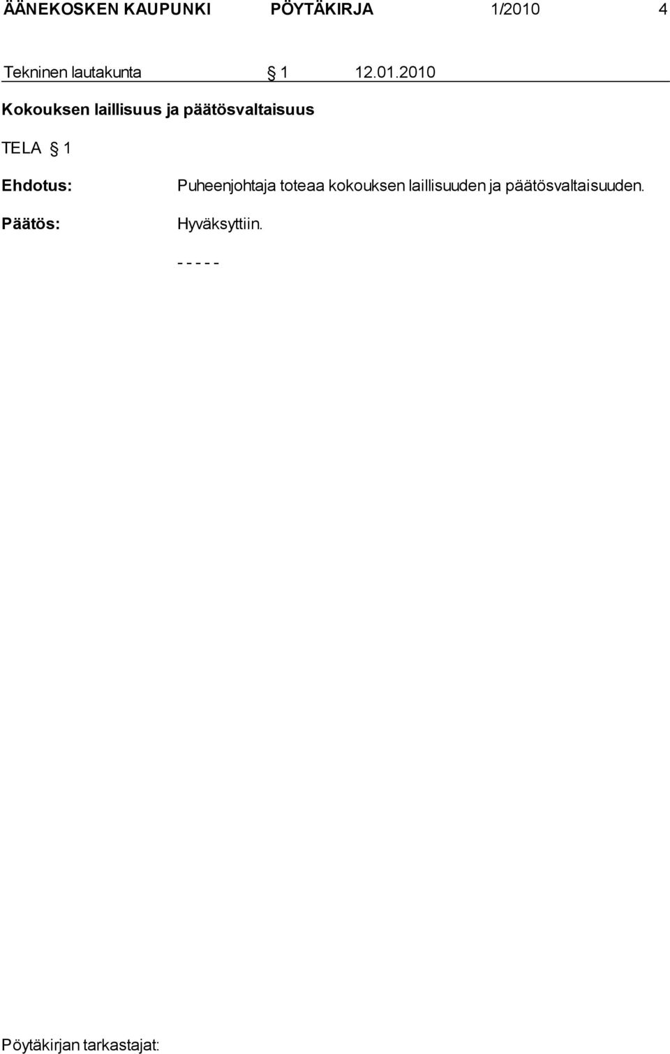 2010 Kokouksen laillisuus ja päätösvaltaisuus TELA 1