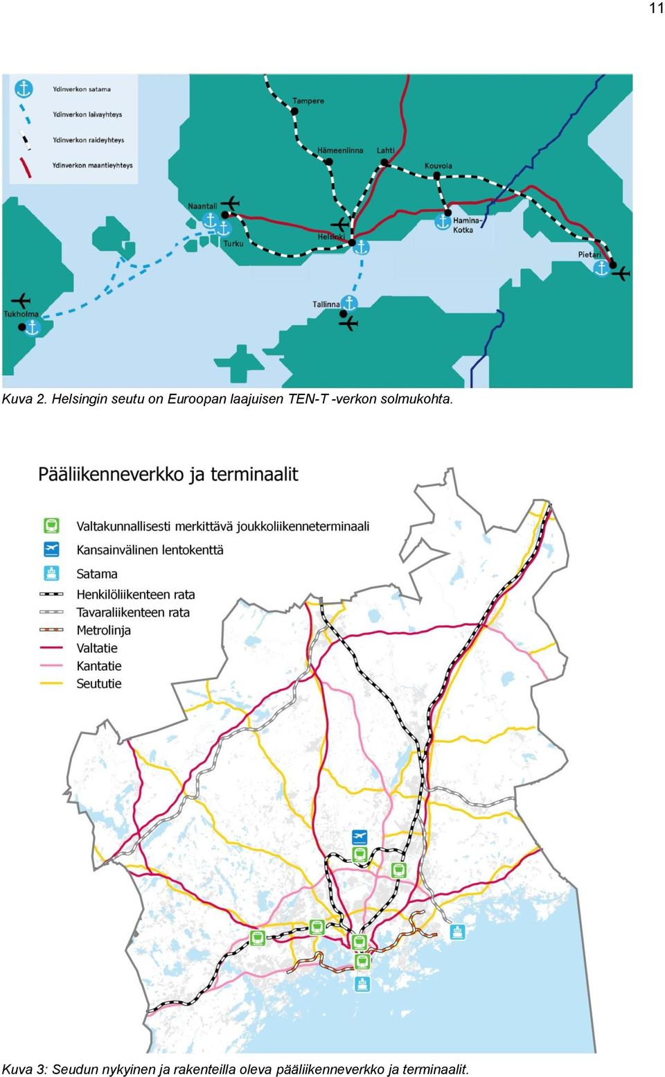 TEN-T -verkon solmukohta.