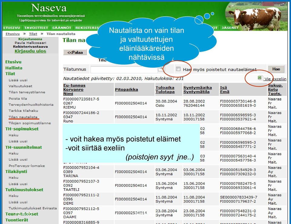 myös poistetut eläimet -voit siirtää