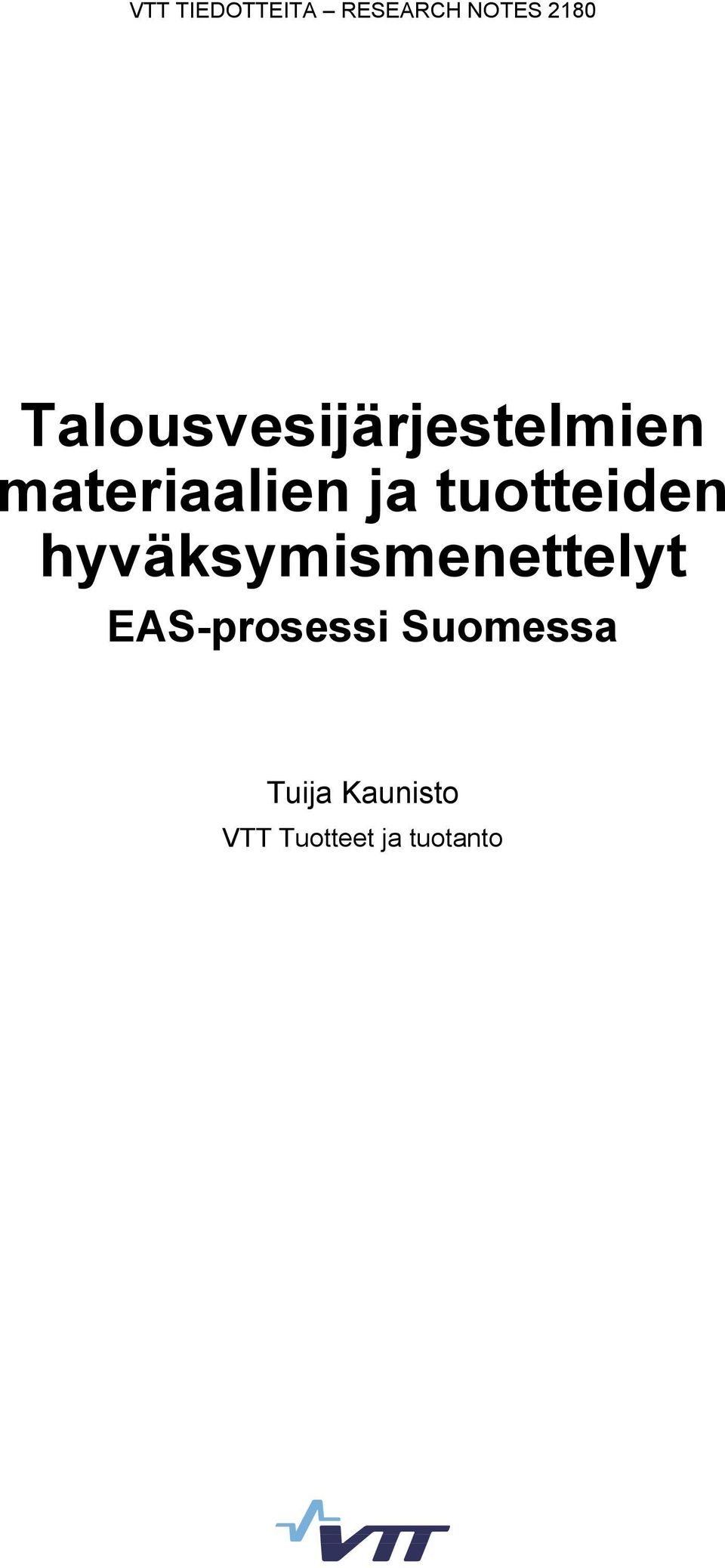 tuotteiden hyväksymismenettelyt