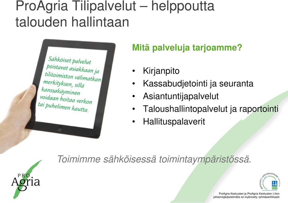 Kirjanpito Kassabudjetointi ja seuranta